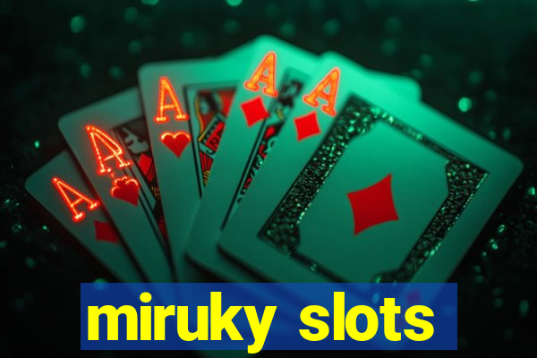 miruky slots